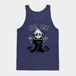 Hug Me Reaper (White Text) Tank Top